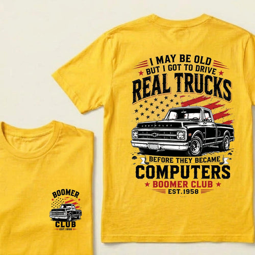 Custom EST.Year I May Be Old But I Got To Drive Real Trucks Vintage Chevy T-Shirt