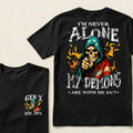 Custom EST.Year I'm Never Alone My Demons Are With Me 24/7 T-Shirts
