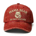 Mama Bear Don't Disturb Embroidery Cap